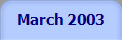 March 2003