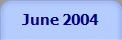 June 2004