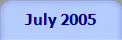 July 2005