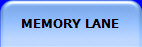 MEMORY LANE