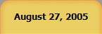 August 27, 2005